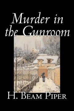 Murder in the Gunroom by H. Beam Piper, Fiction, Mystery & Detective - Piper, H. Beam