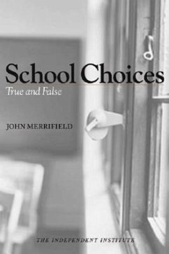 School Choices: True and False - Merrifield, John