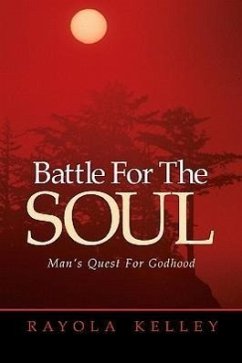 Battle for the Soul - Kelley, Rayola