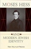 Moses Hess and Modern Jewish Identity Moses Hess and Modern Jewish Identity