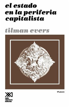 El Estado En La Periferia - Evers, Tilman