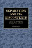 Separation and Its Discontents