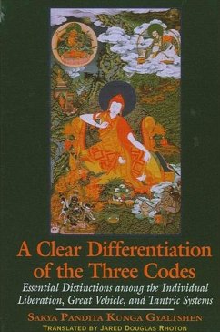 A Clear Differentiation of the Three Codes - Gyaltshen, Sakya Pandita Kunga