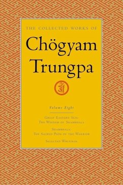 The Collected Works of Chögyam Trungpa, Volume 8: Great Eastern Sun - Shambhala - Selected Writings - Trungpa, Chögyam