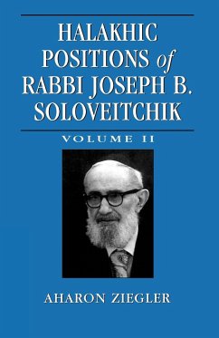 Halakhic Positions of Rabbi Joseph B. Soloveitchik - Ziegler, Aharon