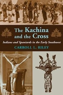 Kachina and the Cross - Riley, Carroll L.