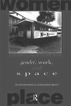 Gender, Work and Space - Hanson, Susan; Pratt, Geraldine