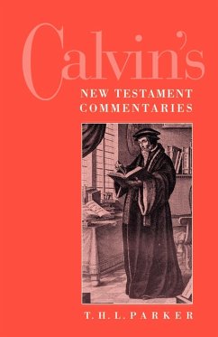 Calvin's New Testament Commentaries - Parker, T. H. L.