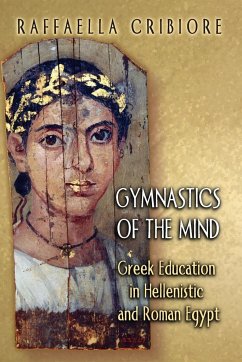 Gymnastics of the Mind - Cribiore, Raffaella (ed.)