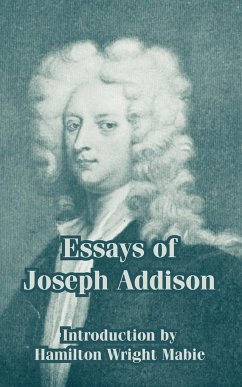 Essays of Joseph Addison - Addison, Joseph