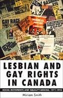Lesbian and Gay Rights in Canada - Smith, Miriam