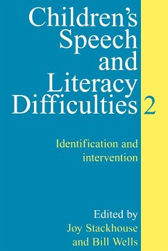 Children's Speech and Literacy Difficulties - Stackhouse, Joy; Wells, Bill