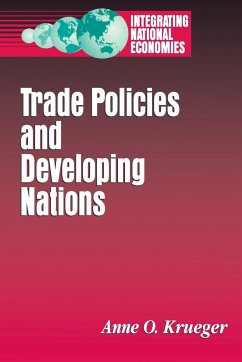 Trade Policies and Developing Nations - Krueger, Anne O.