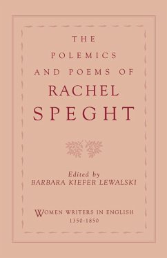 The Polemics & Poems of Rachel Speght - Speght, Rachel