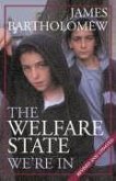 Welfare State We're in (Revised & Updated)