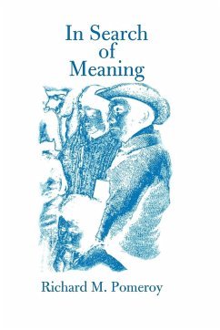 In Search of Meaning - Pomeroy, Richard M.