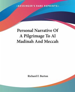 Personal Narrative Of A Pilgrimage To Al Madinah And Meccah