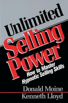 Unlimited Selling Power - Moine, Donald; Lloyd, Kenneth