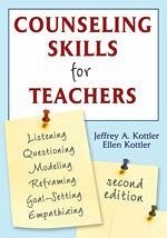 Counseling Skills for Teachers - Kottler, Jeffrey A; Kottler, Ellen