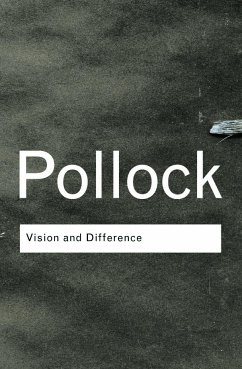 Vision and Difference - Pollock, Griselda