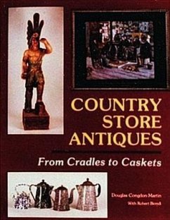 Country Store Antiques: From Cradles to Caskets - Congdon-Martin, Douglas
