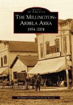 The Millington-Arbela Area 1854-2004 - Millington-Arbela Historical Society