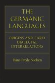 The Germanic Languages: Origins and Early Dialectal Interrelations
