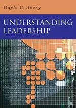 Understanding Leadership: Paradigms and Cases - Avery, Gayle C.