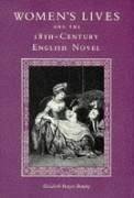 Women's Lives and the Eighteenth-Century English Novel - Brophy, Elizabeth