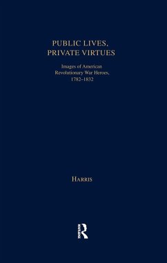 Public Lives, Private Virtues - Harris, Christopher