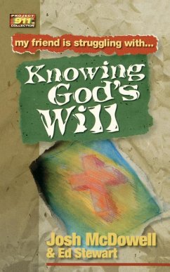 Knowing God's Will - Mcdowell, Josh; Stewart, Ed