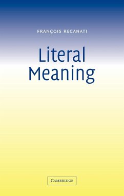 Literal Meaning - Recanati, Frangois; Recanati, Francois; Recanati, Franois