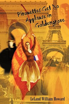 Pirouettes Get No Applause in Goldengrove - Howard, Leland William