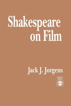 Shakespeare on Film - Jorgens, Jack J.