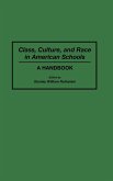 Class, Culture, and Race in American Schools