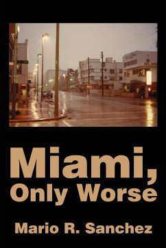 Miami, Only Worse - Sanchez, Mario