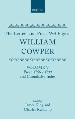 The Letters and Prose Writings of William Cowper - Cowper, William