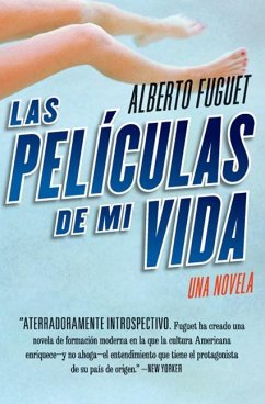 Las Peliculas de Mi Vida - Fuguet, Alberto