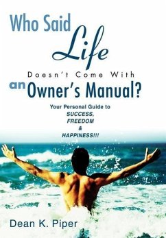 Who Said Life Doesn't Come With an Owner's Manual?