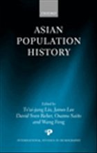 Asian Population History - Liu, Ts'ui-jung / Lee, James / Reher, David Sven / Saito, Osamu / Feng, Wang (eds.)