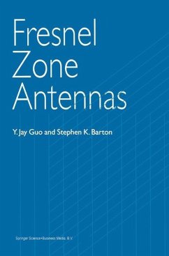 Fresnel Zone Antennas - Guo, Y. Jay;Barton, Stephen K.