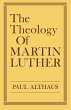 The Theology of Martin Luther - Bild 1