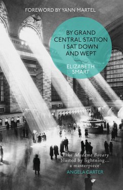 By Grand Central Station I Sat Down and Wept - Smart, Elizabeth