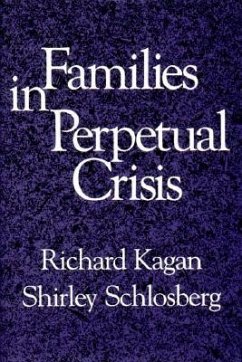 Families in Perpetual Crisis - Kagan, Richard; Schlosberg, Shirley