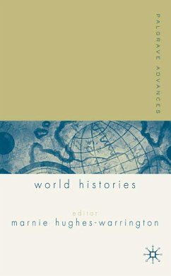 Palgrave Advances in World Histories - Hughes-Warrington, Marnie