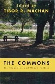 The Commons: Its Tragedies and Other Follies