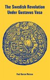 Swedish Revolution Under Gustavus Vasa, The