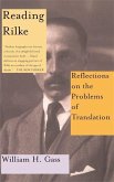 Reading Rilke Reflections on the Problems of Translations Reading Rilke Reflections on the Problems of Translations
