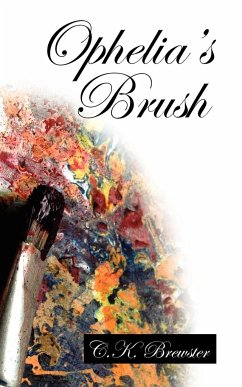 Ophelia's Brush - Brewster, C. K.