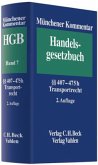 Viertes Buch, Handelsgeschäfte,  407-475h, Transportrecht / Münchener Kommentar zum Handelsgesetzbuch (HGB) Bd.7